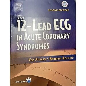 The 12-Lead ECG in Acute Coronary Syndromes Text and Pocket Reference - LIKE NEW